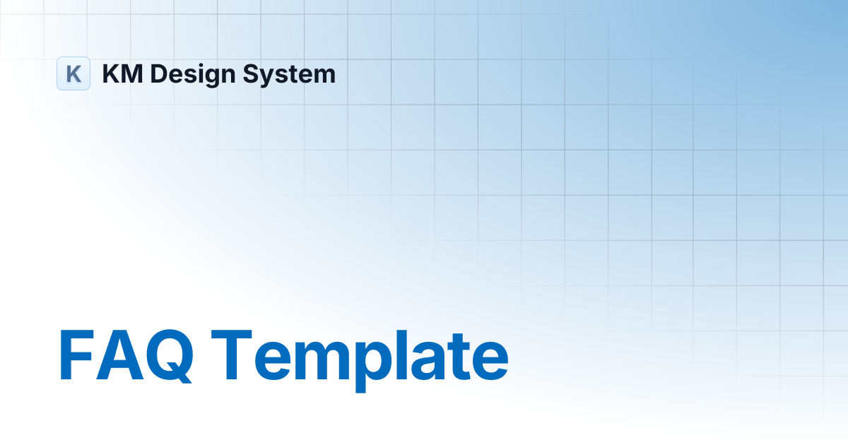 FAQ Template | KM Design System